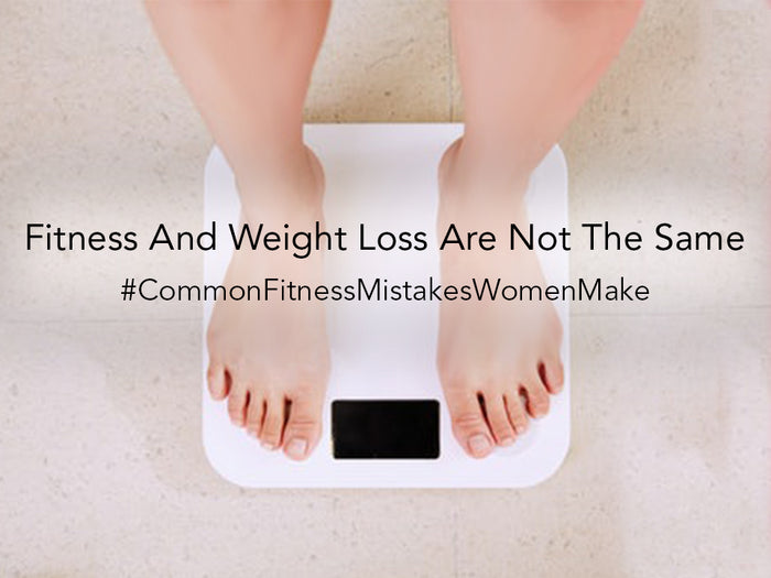 Fitness And Weight Loss Are Not The Same